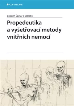 Propedeutika a vyšetřovací metody vnitřních nemocí