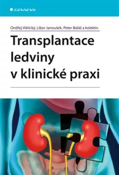 Transplantace ledviny v klinické praxi