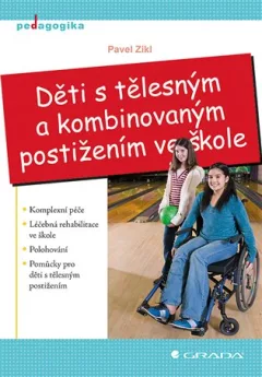 Děti s tělesným a kombinovaným postižením ve škole