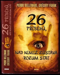 26 příběhů, nad nimiž zůstává rozum stát