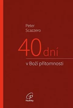 40 dní v Boží přítomnosti