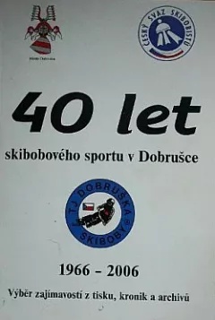 40 let skibobového sportu v Dobrušce