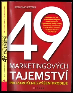 49 marketingových tajemství pro zaručené zvýšení prodeje