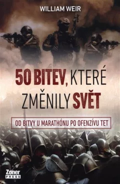50 bitev, které změnily svět