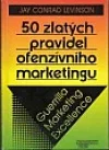 50 zlatých pravidel ofenzívního marketingu