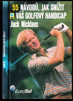 55 návodů, jak snížit váš golfový handicap