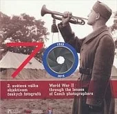 70 - 2. světová válka objektivem českých fotografů