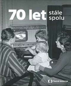 70 let stále spolu