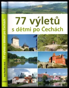 77 výletů s dětmi po Čechách