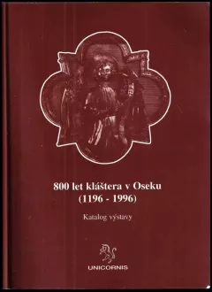800 let kláštera v Oseku (1196-1996)