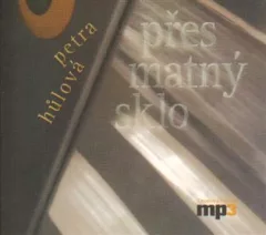 Přes matný sklo