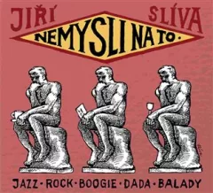 Nemysli na to