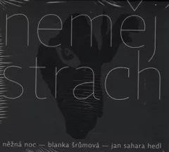 Neměj strach / Něžná noc