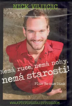 Nemá ruce, nemá nohy, nemá starosti!