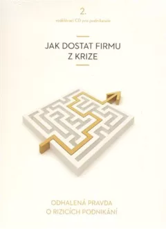 Jak dostat firmu z krize