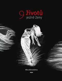 9 životů jedné ženy