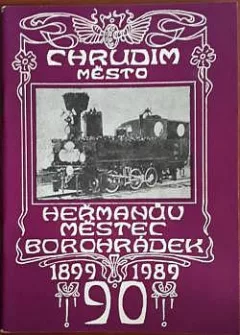 90 let trati Heřmanův Městec - Chrudim město - Borohrádek: 1899–1989
