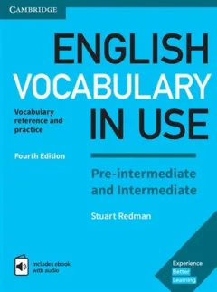 English Vocabulary in Use Pre-intermediate and Intermediate with answers and Enhanced ebook - fourth edition