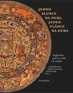 Jedno slunce na nebi, jeden vládce na zemi