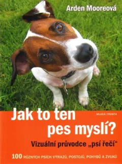 Jak to ten pes myslí?