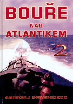 Bouře nad Atlantikem 2. díl