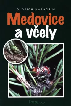 Medovice a včely