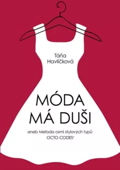 Móda má duši aneb Metoda osmi stylových typů OCTO CODES®