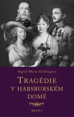 Tragédie v habsburském domě