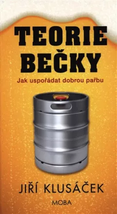 Teorie bečky - Jak uspořádat dobrou pařbu