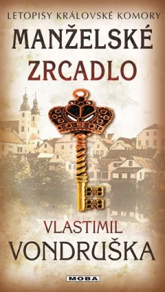 Manželské zrcadlo - Letopisy královské komory 14. díl