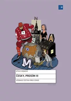 Česky, prosím III. - Učebnice češtiny pro cizince