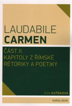 Laudabile Carmen část II.