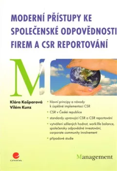 Moderní přístupy ke společenské odpovědnosti firem a CSR reportování
