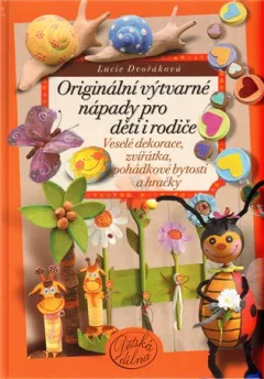 Originální výtvarné
 nápady pro děti i rodiče