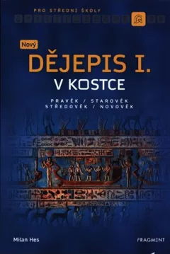 Nový dějepis v kostce pro SŠ I.
