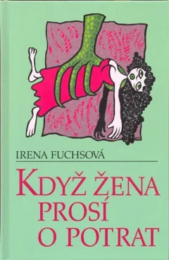 Když žena prosí o potrat