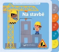 Na stavbě - moje knížka s pohyblivými prvky