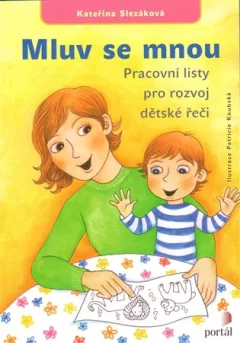 Mluv se mnou - Pracovní listy pro rozvoj dětské řeči