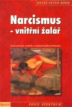 Narcismus - vnitřní žalář