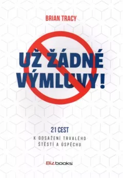 Už žádné výmluvy!