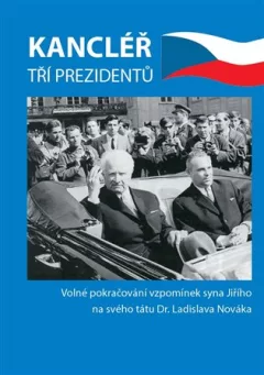 Kancléř tří prezidentů