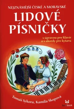 Nejznámější české a moravské lidové písničky