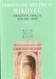 Pražská Thálie kolem 1850