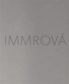 Monika Immrová: Tříbení