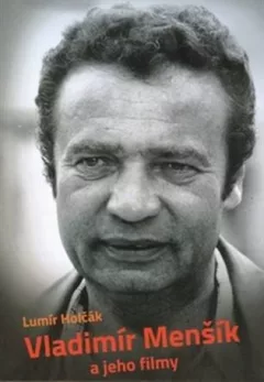 Vladimír Menšík a jeho filmy