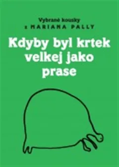 Kdyby byl krtek velkej jako prase
