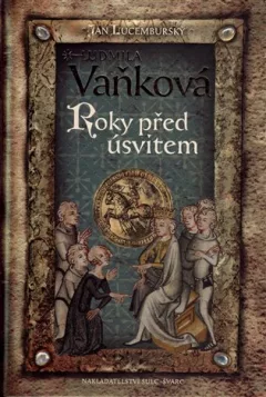 Jan Lucemburský II - Roky před úsvitem