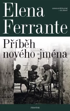 Geniální přítelkyně 2 - Příběh nového jména