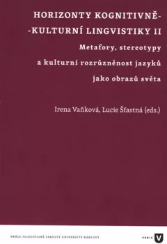Horizonty kognitivně - kulturní lingvistiky II.