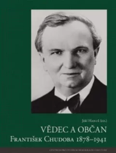 Vědec a občan František Chudoba 1878–1941
